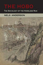 The Hobo: The Sociology of the Homeless Man - Paperback