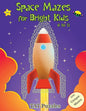 Space Mazes for Bright Kids: 8-12 - Paperback