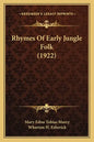 Rhymes Of Early Jungle Folk (1922) - Paperback