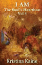 I Am the Soul's Heartbeat Volume 4: The Twelve Disciples in the Gospel of St John - Paperback