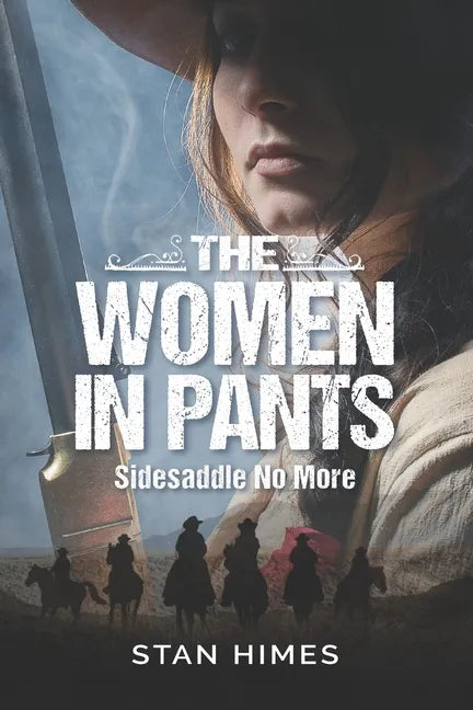 The Women in Pants: Sidesaddle No More - Paperback