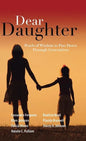 Dear Daughter: Pearls of Wisdom to Pass Down Through Generations - Hardcover
