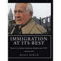 Immigration at Its Best: Story of a German American Scholar, born 1933 - Hardcover