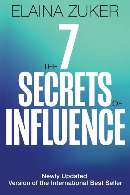 The Seven Secrets of Influence: Revised Edition - Paperback