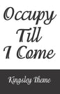 Occupy Till I Come - Paperback