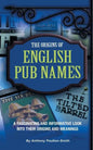 The Origins of English Pub Names - Paperback