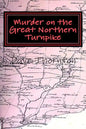 Murder on the Great Northern Turnpike - Paperback
