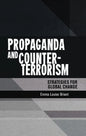 Propaganda and Counter-Terrorism: Strategies for Global Change - Paperback