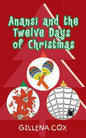 Anansi and the Twelve Days of Christmas - Paperback