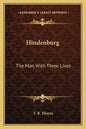 Hindenburg: The Man with Three Lives - Paperback