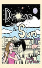Drown in the Sun - Hardcover