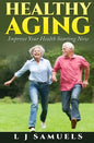 Healthy Aging: Putting the Pieces Together - Paperback
