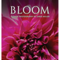 Bloom: Flower Photography by Chris Miller - Hardcover