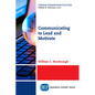 Communicating to Lead and Motivate - Paperback