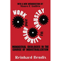 Work and Authority in Industry: Managerial Ideologies in the Course of Industrialization - Paperback