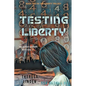 Testing Liberty - Paperback