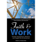 Faith and Work: Christian Perspectives, Research and Insights Into the Movement - Hardcover