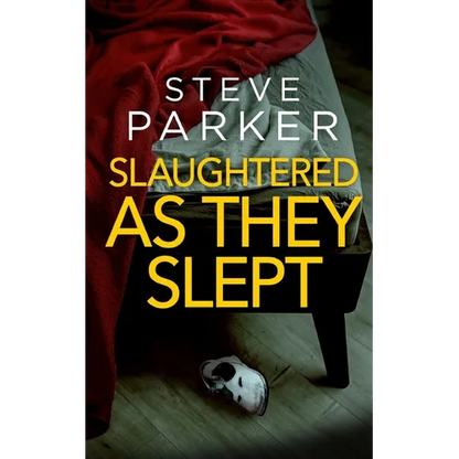 SLAUGHTERED AS THEY SLEPT an absolutely gripping killer thriller full of twists - Paperback