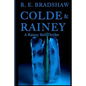 Colde & Rainey: A Rainey Bell Thriller - Paperback