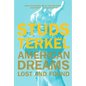 American Dreams: Lost and Found - Paperback