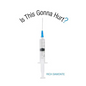 Is This Gonna Hurt? - Paperback