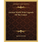 Ancient World Wide Legends of the Comet - Paperback