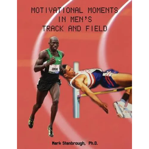 Motivational Moments in Men's Track and Field - Paperback