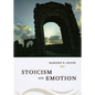 Stoicism & Emotion - Paperback