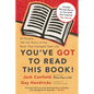 You've Got to Read This Book!: 55 People Tell the Story of the Book That Changed Their Life - Paperback