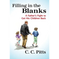 Filling in the Blanks: A Father's Fight to Get His Children Back - Paperback