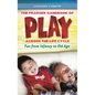 The Praeger Handbook of Play Across the Life Cycle: Fun from Infancy to Old Age - Hardcover