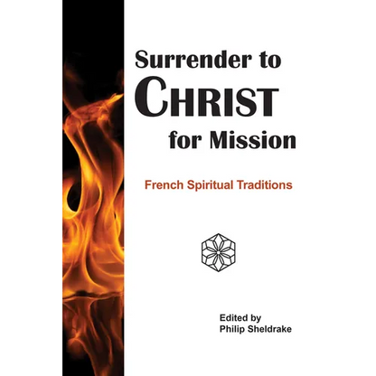 Surrender to Christ for Mission: French Spiritual Traditions - Paperback