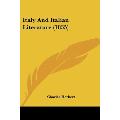 Italy And Italian Literature (1835) - Paperback