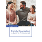 Family Counseling: A Guide for Professionals - Hardcover
