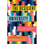 The Resilient University: How Purpose and Inclusion Drive Student Success - Hardcover