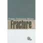 Fracture - Hardcover