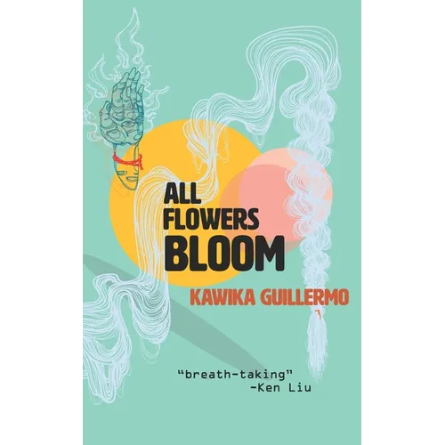 All Flowers Bloom - Paperback