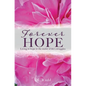 Forever Hope: Living in hope in the midst of life's struggles - Paperback