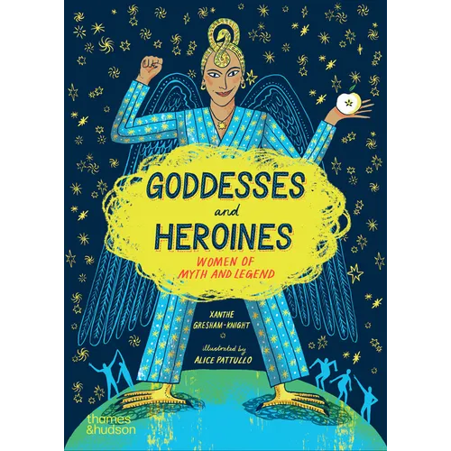 Goddesses and Heroines: Women of Myth and Legend - Paperback