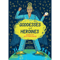 Goddesses and Heroines: Women of Myth and Legend - Paperback