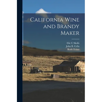 California Wine and Brandy Maker - Paperback