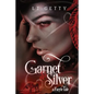 Garnet and Silver: A Faerie Tale - Paperback