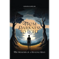 From Darkness to Light: The Memoirs of a Healing Mind - Paperback