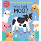 Who Said Moo? - Board Book