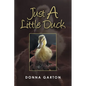 Just a Little Duck - Paperback