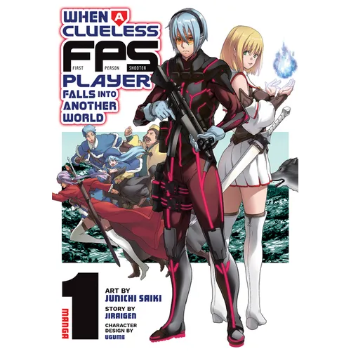 When a Clueless First-Person Shooter Player Falls Into Another World (Manga) Vol. 1 - Paperback