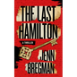 The Last Hamilton - Hardcover