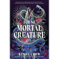 For No Mortal Creature - Hardcover