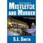 Mistletoe and Murder: The Fourth Pete Culnane Mystery - Paperback