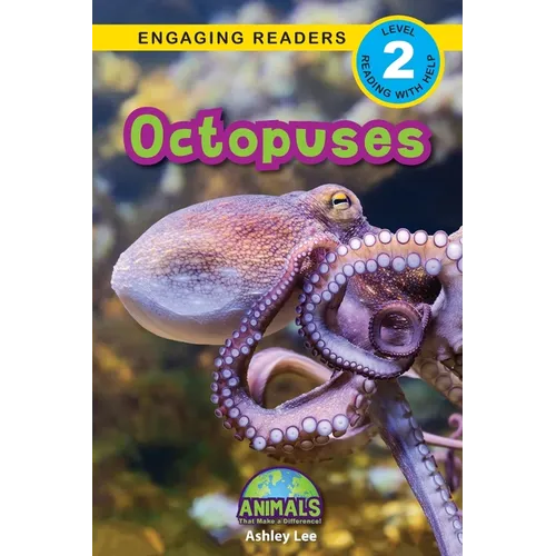 Octopuses: Animals That Make a Difference! (Engaging Readers, Level 2) - Paperback